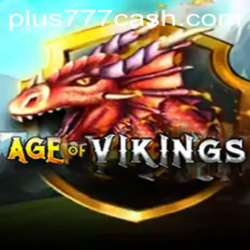 Age of Viking: A New Era in Gaming with Plus777