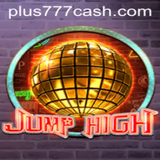Exploring the Exciting World of JumpHigh: A Deep Dive with Plus777