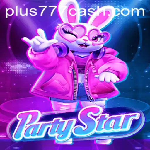 PartyStar: Revolutionizing Party Gaming with Plus777