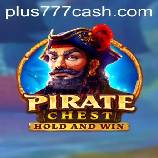 Unlock the Treasure of PirateChest: A Deep Dive into the New Gaming Sensation Plus777