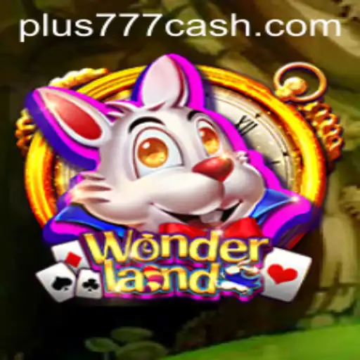 Exploring Wonderland: A Deep Dive into the Enchanting Game with Plus777 Features
